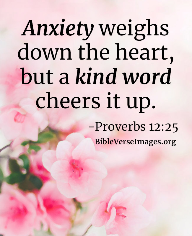 Bible Verse for Anxiety - Proverbs 12:25