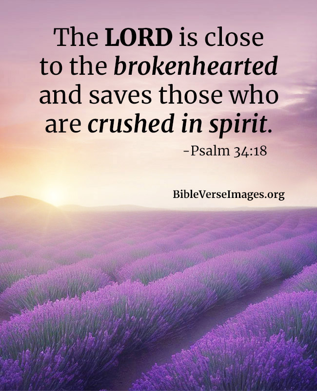 Comforting Bible Verse - Psalm 34:18