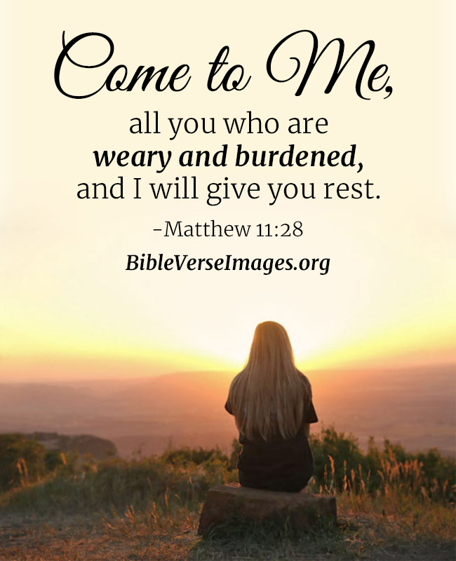 Comforting Bible Verse - Matthew 11:28